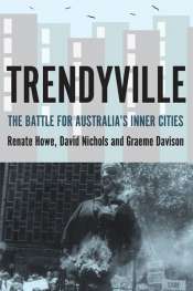 Frank Bongiorno reviews 'Trendyville' by Renate Howe, David Nichols, and Graeme Davison