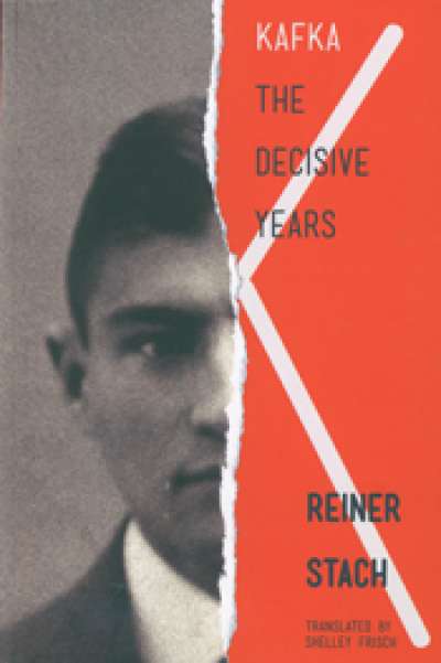 Shannon Burns reviews &#039;Kafka: The Decisive Years&#039; by Reiner Stach