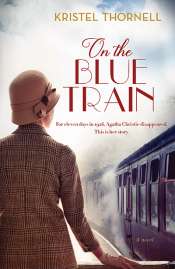 Francesca Sasnaitis reviews 'On the Blue Train' by Kristel Thornell