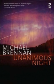 Martin Duwell reviews 'Unanimous Night' by Michael Brennan
