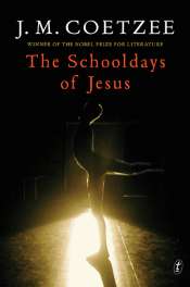 Sue Kossew reviews 'The Schooldays of Jesus' by J.M. Coetzee