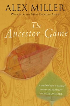 Sophie Masson reviews &#039;The Ancestor Game&#039; by Alex Miller