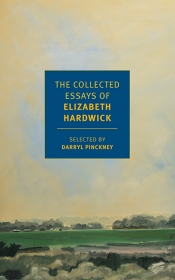 Patrick McCaughey reviews 'The Collected Essays of Elizabeth Hardwick' edited by Darryl Pinckney