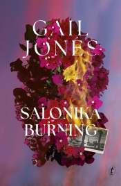 Diane Stubbings reviews 'Salonika Burning' by Gail Jones