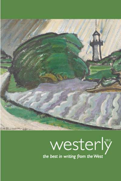 Luke Johnson reviews &#039;Westerly&#039;, Vol. 59, No. 2, edited by Delys Bird and Tony Hughes-d&#039;Aeth
