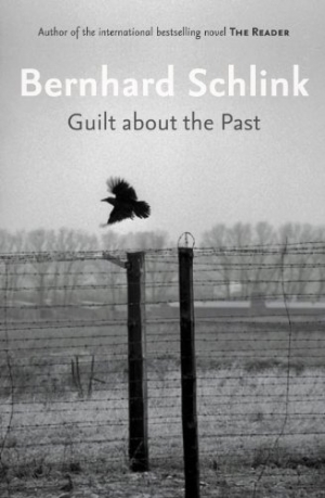 Damian Grace reviews ‘Guilt About the Past’ by Bernhard Schlink
