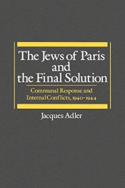 Sol Encel reviews 'The Jews of Paris and the Final Solution' by Jacques Adler