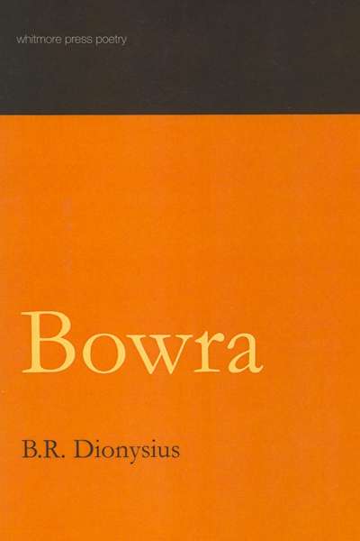 Peter Kenneally reviews &#039;Bowra&#039; by B.R. Dionysus