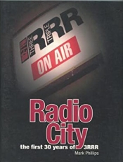 David Nichols reviews 'Radio City: The first 30 years of 3RRR' by Mark Phillips