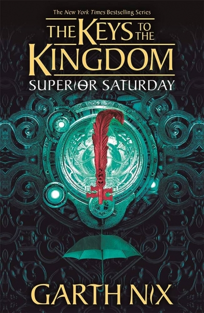 Benjamin Chandler reviews &#039;The Keys to the Kingdom: Superior Saturday&#039; by Garth Nix