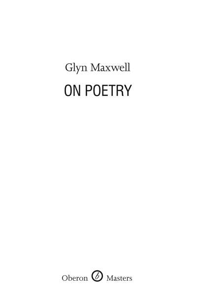 David McCooey reviews 'On Poetry' by Glyn Maxwell