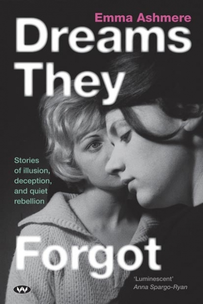 Rose Lucas reviews &#039;Dreams They Forgot&#039; by Emma Ashmere