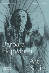 Gregory Day reviews 'Barbara Hepworth: Art and life' by Eleanor Clayton
