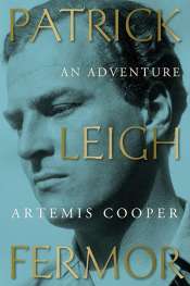 The peripatetic and adventurous Patrick Leigh Fermor