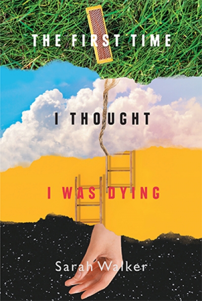 Kate Crowcroft reviews &#039;The First Time I Thought I Was Dying&#039; by Sarah Walker