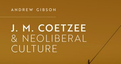 Sue Kossew reviews &#039;J.M. Coetzee and Neoliberal Culture&#039; by Andrew Gibson