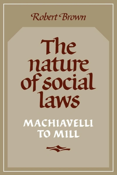Margaret Coady reviews ‘The Nature of Social Laws’ by Robert Brown