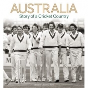 Bernard Whimpress reviews 'Australia: Story of a Cricket Country' edited by Christian Ryan