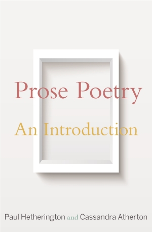 Anders Villani reviews &#039;Prose Poetry: An introduction&#039; by Paul Hetherington and Cassandra Atherton