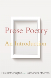 Anders Villani reviews 'Prose Poetry: An introduction' by Paul Hetherington and Cassandra Atherton