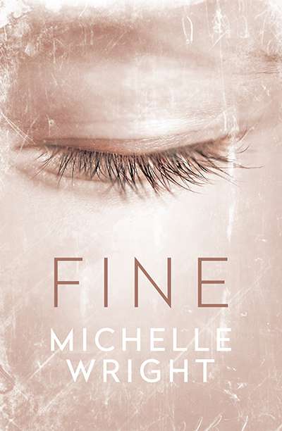 Alice Bishop reviews &#039;Fine&#039; by Michelle Wright