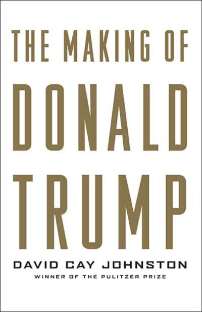 David Smith reviews &#039;The Making of Donald Trump&#039; by David Cay Johnston