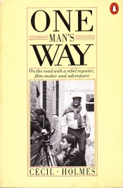 Graeme Turner reviews 'One Man's Way' by Cecil Holmes