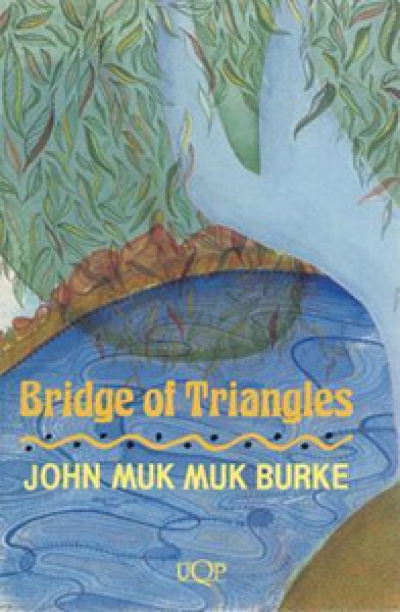 Adam Shoemaker reviews &#039;Bridge of Triangles&#039; by John Muk Muk Burke