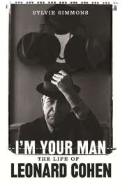 David McCooey reviews the new biography of Leonard Cohen by Sylvie Simmons