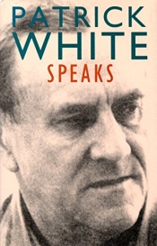 Paul Carter reviews 'Patrick White Speaks' edited by Christine Flynn and Paul Brennan