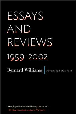 Frank Jackson reviews &#039;Essays and Reviews 1959-2002&#039; by Bernard Williams