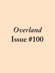John McLaren reviews 'Overland 100', edited by Stephen Murray-Smith