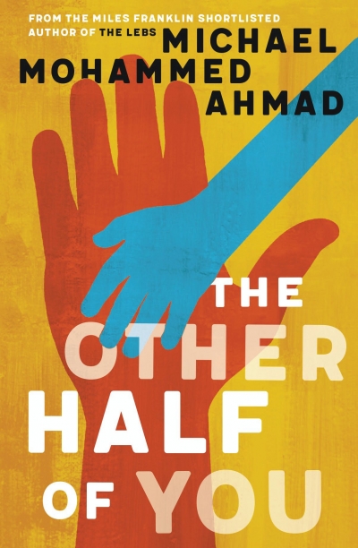 Shannon Burns reviews &#039;The Other Half of You&#039; by Michael Mohammed Ahmad
