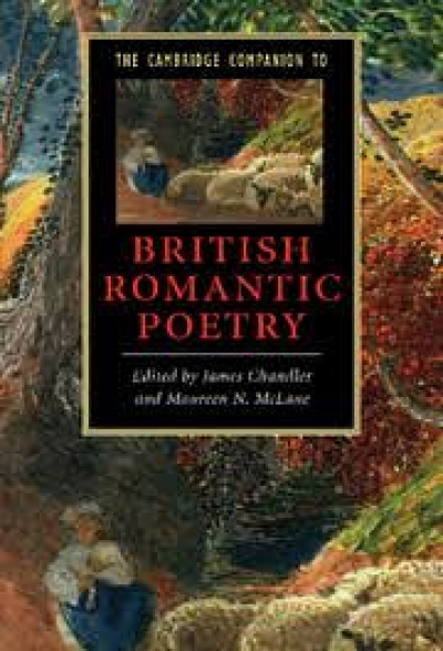 Deirdre Coleman reviews ‘The Cambridge Companion to British Romantic Poetry’ edited by James Chandler and Maureen N. McLane