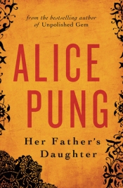 Thuy On reviews 'Her Father’s Daughter' by Alice Pung