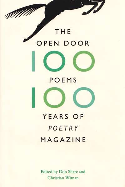 Stephen Edgar reviews &#039;The Open Door: One Hundred Poems, One Hundred Years of Poetry Magazine&#039; edited by Don Share and Christian Wiman
