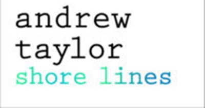 Geoff Page reviews &#039;Shore Lines&#039; by Andrew Taylor