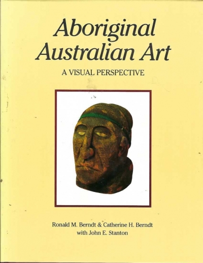 Rod Hagen reviews 'Aboriginal Australian Art: A visual perspective' by Ronald M. Berndt &amp; Catherine H. Berndt with John E. Stanton