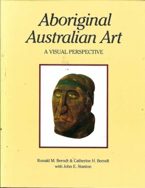 Rod Hagen reviews &#039;Aboriginal Australian Art: A visual perspective&#039; by Ronald M. Berndt &amp; Catherine H. Berndt with John E. Stanton