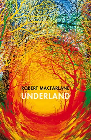 Alison Pouliot reviews &#039;Underland: A deep time journey&#039; by Robert Macfarlane