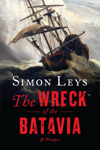 Peter Goldsworthy reviews 'The Wreck of the Batavia and Prosper' by Simon Leys