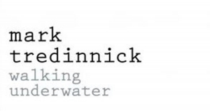 Tony Hughes-d&#039;Aeth reviews &#039;Walking Underwater&#039; by Mark Tredinnick