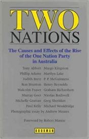 Dennis Altman reviews 'Two Nations: The causes and effects of the rise of the One Nation Party in Australia' edited by Robert Manne