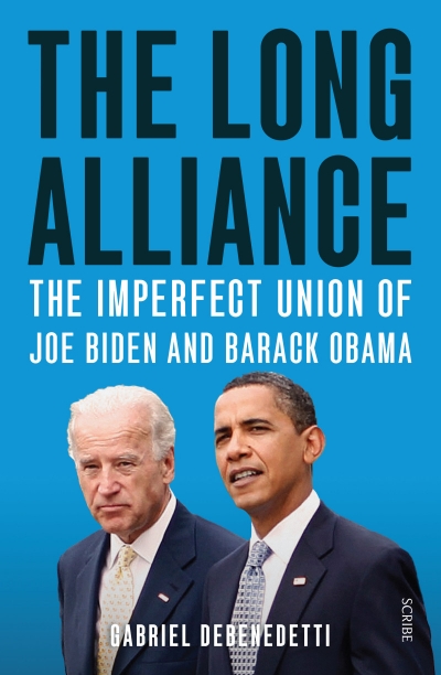 Varun Ghosh reviews &#039;The Long Alliance: The imperfect union of Joe Biden and Barack Obama&#039; by Gabriel Debenedetti