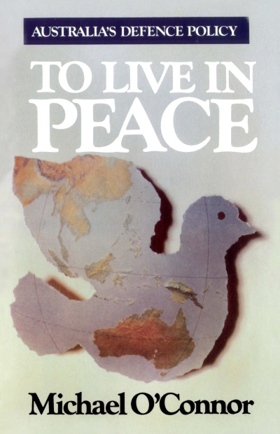 Ross Babbage reviews &#039;To Live in Peace&#039; by Michael O&#039;Connor