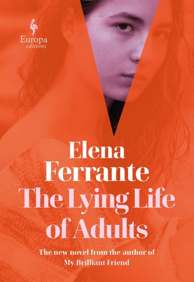 Beejay Silcox reviews &#039;The Lying Life of Adults&#039; by Elena Ferrante