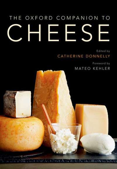 Christopher Menz reviews &#039;The Oxford Companion  to Cheese&#039; edited by Catherine Donnelly