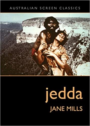 Jake Wilson reviews &#039;Jedda&#039; by Jane Mills