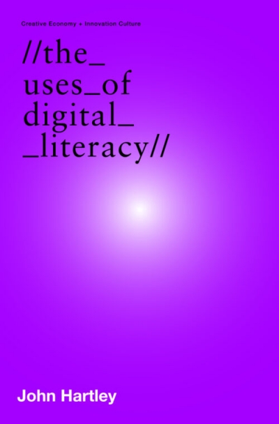 Ilana Snyder reviews &#039;The Uses of Digital Literacy&#039; by John Hartley