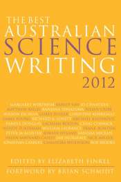 Robyn Williams reviews 'The Best Australian Science Writing 2012' edited by Elizabeth Finkel